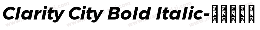 Clarity City Bold Italic字体转换